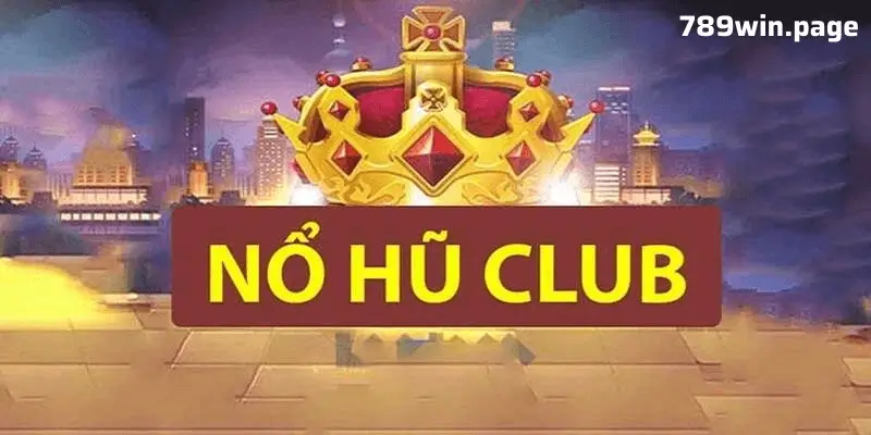 Điều Gì Tạo Nên Sức Hút Của Nổ Hũ Club Đối Với Game Thủ?